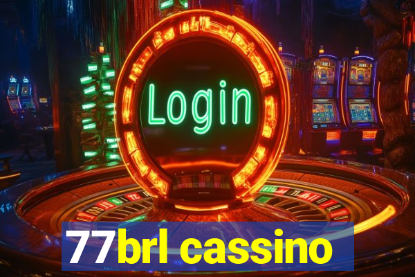 77brl cassino